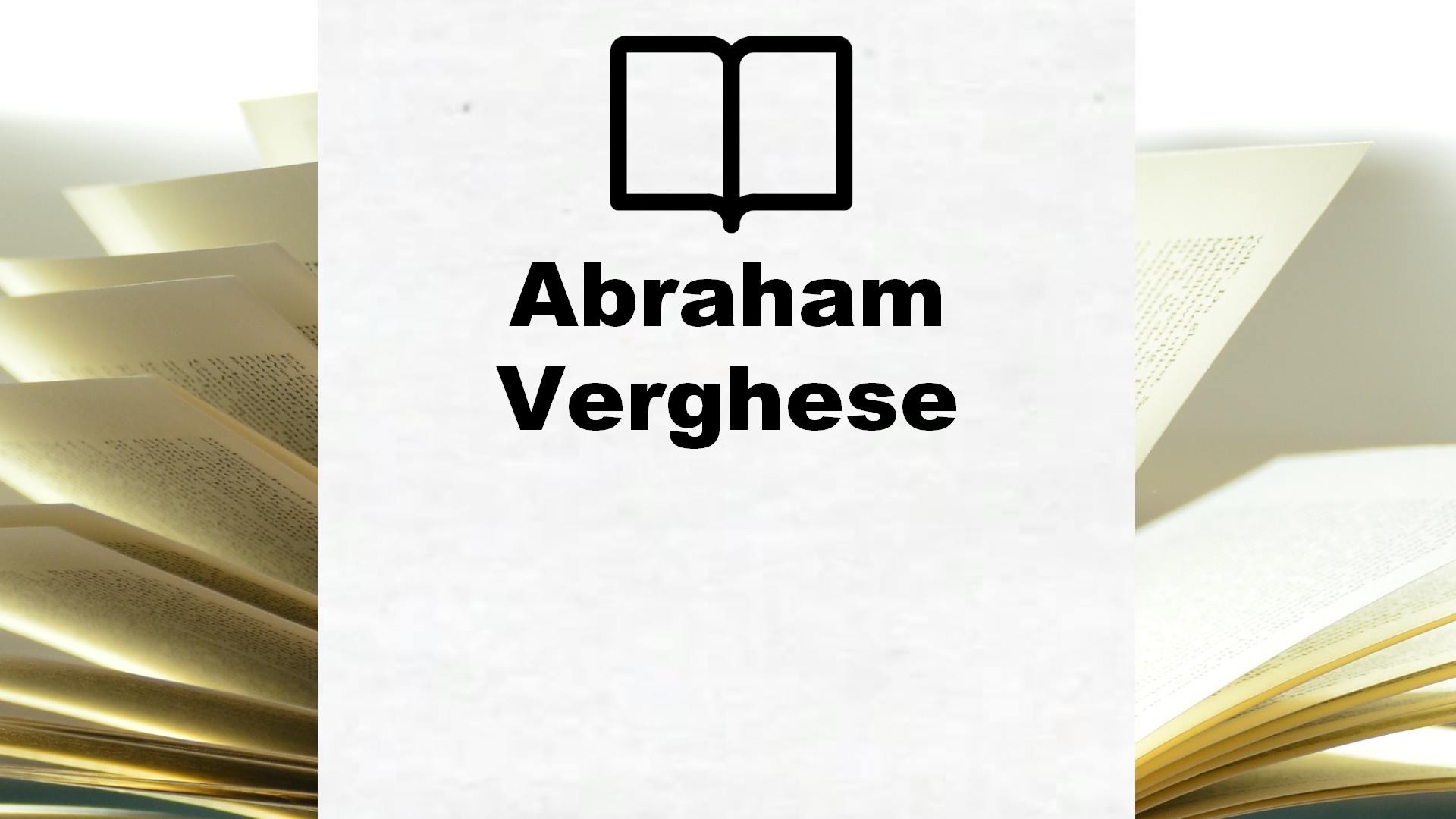 Boeken Abraham Verghese