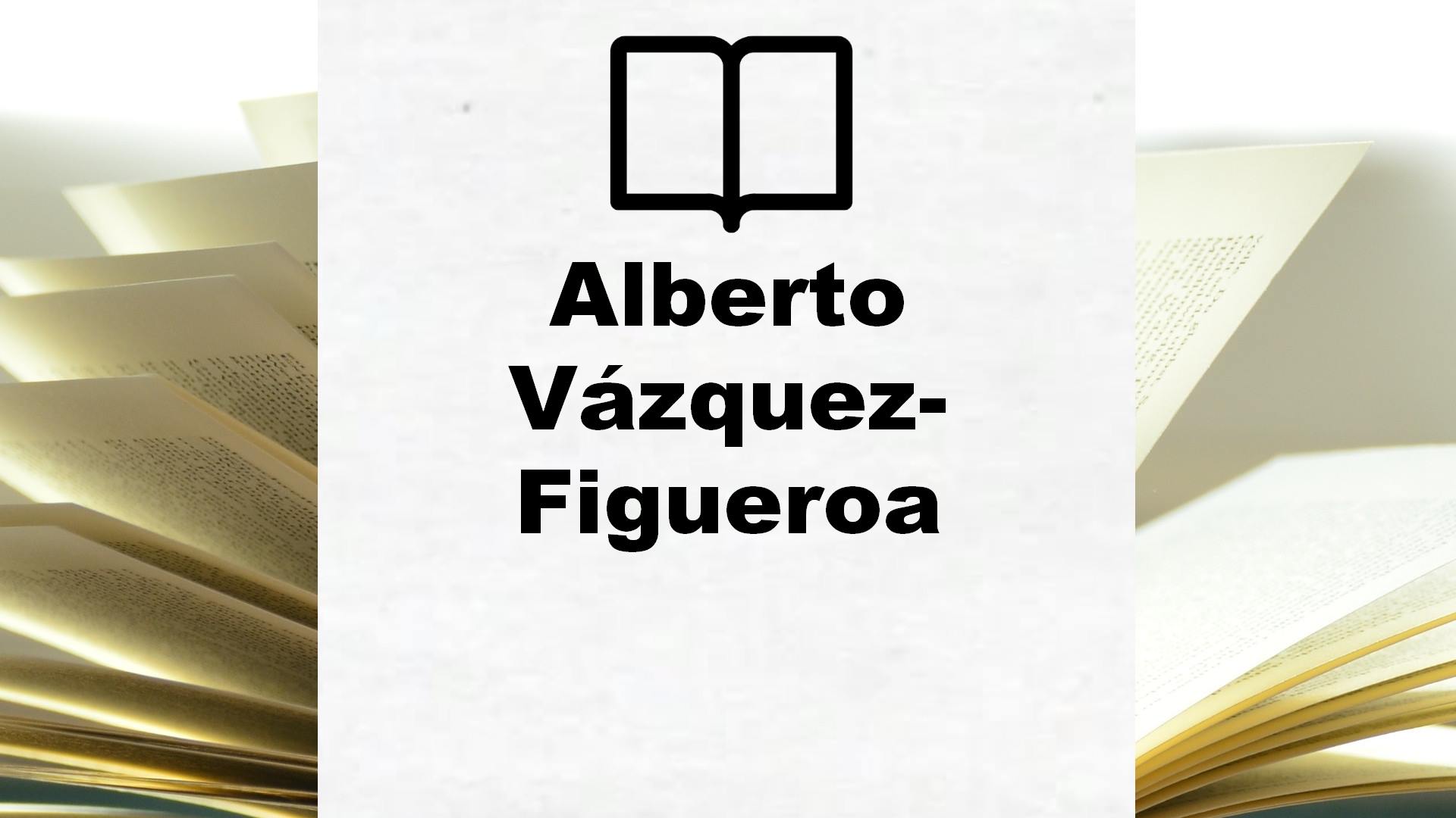 Boeken Alberto Vázquez-Figueroa