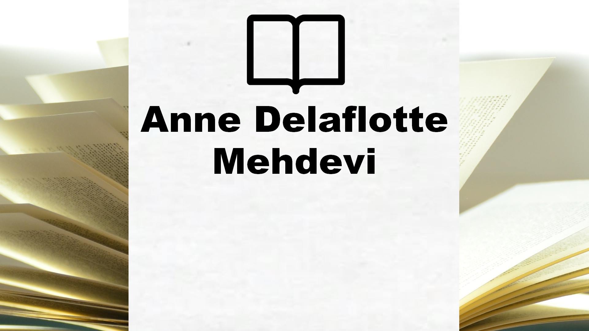 Boeken Anne Delaflotte Mehdevi