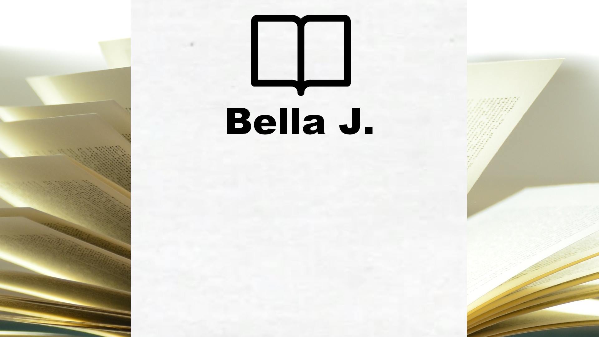 Boeken Bella J.