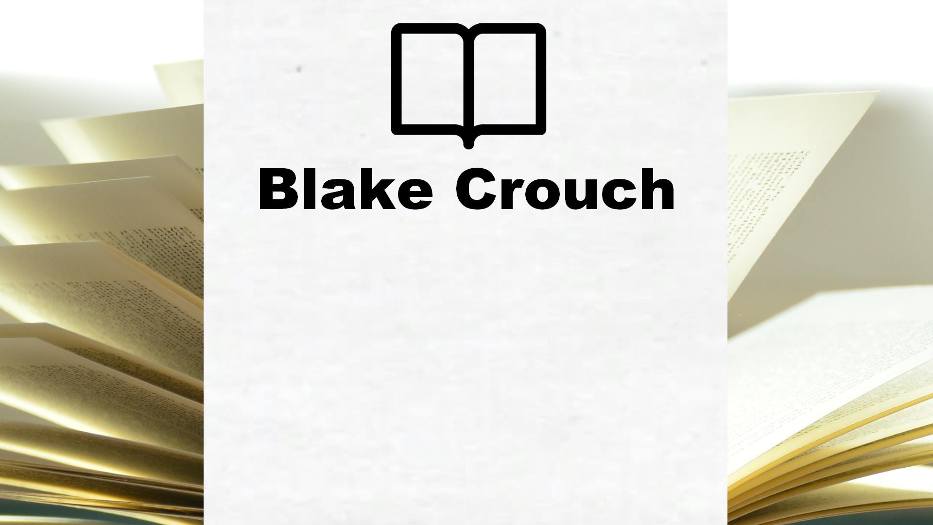 Boeken Blake Crouch