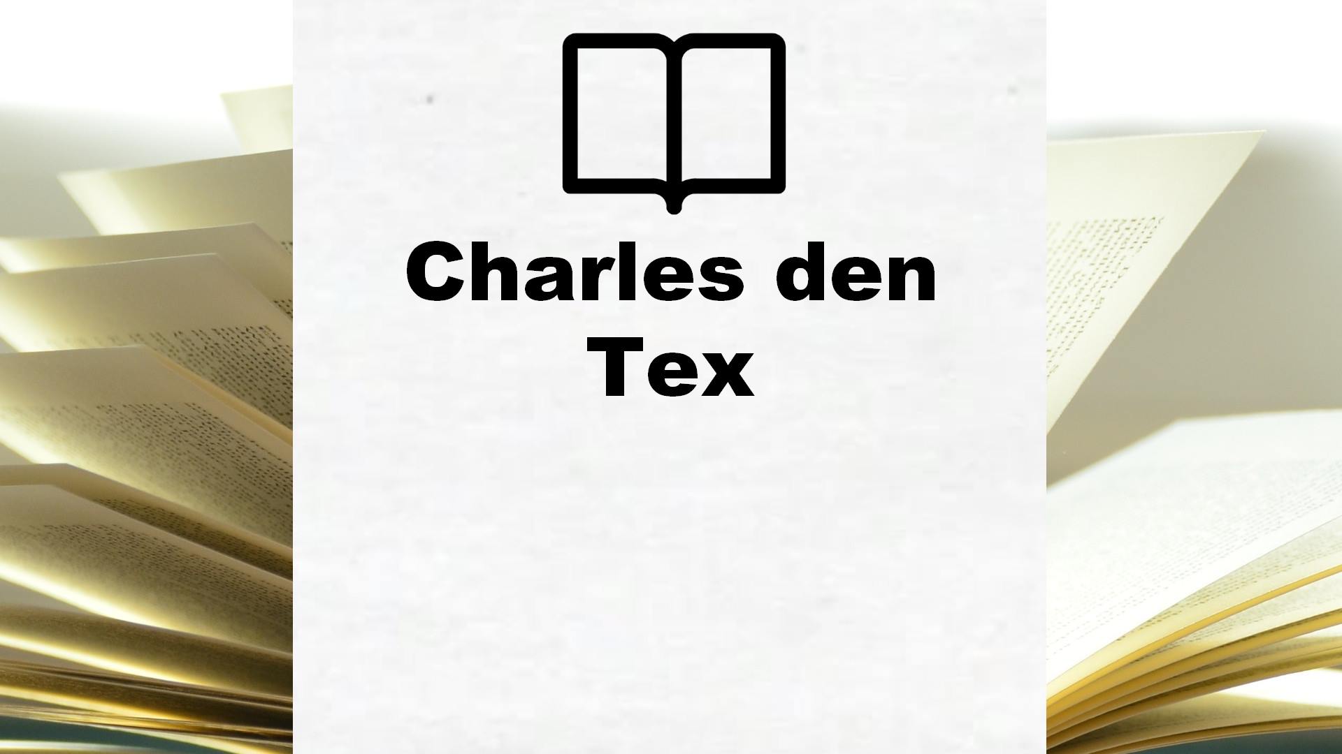 Boeken Charles den Tex