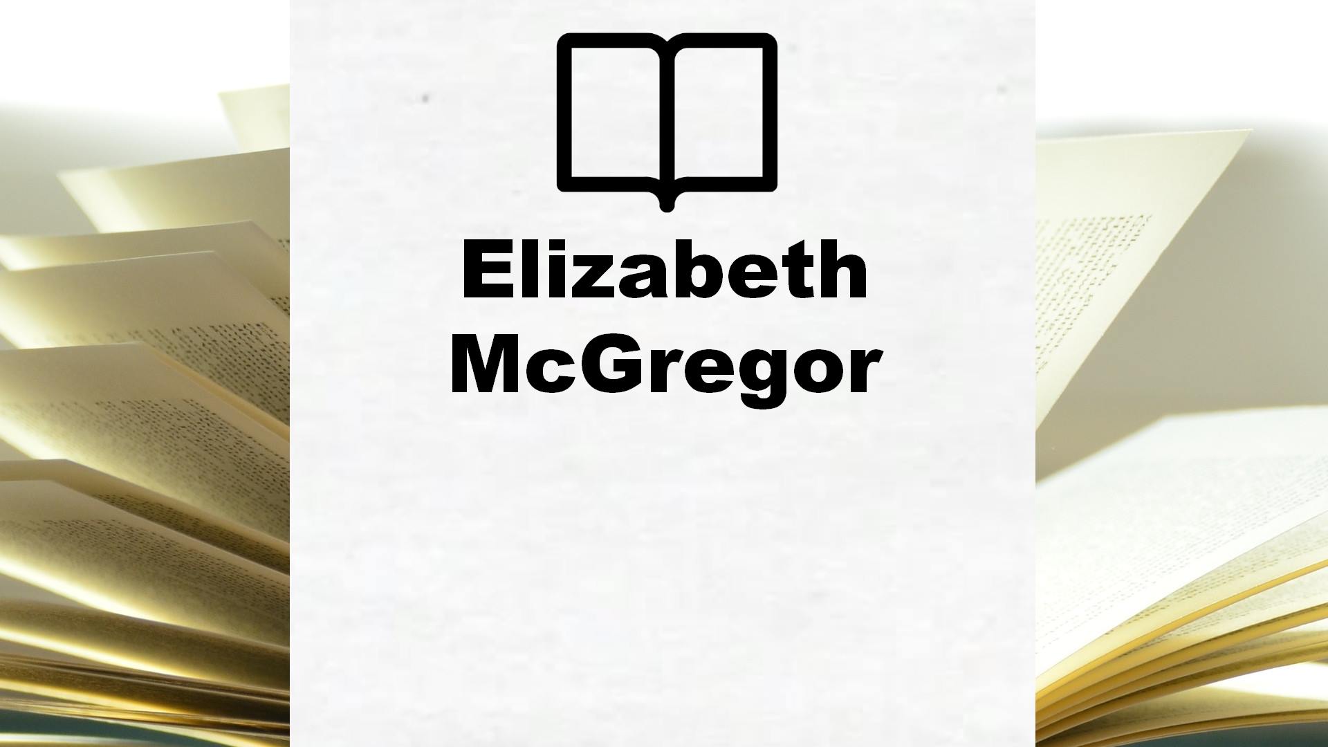 Boeken Elizabeth McGregor