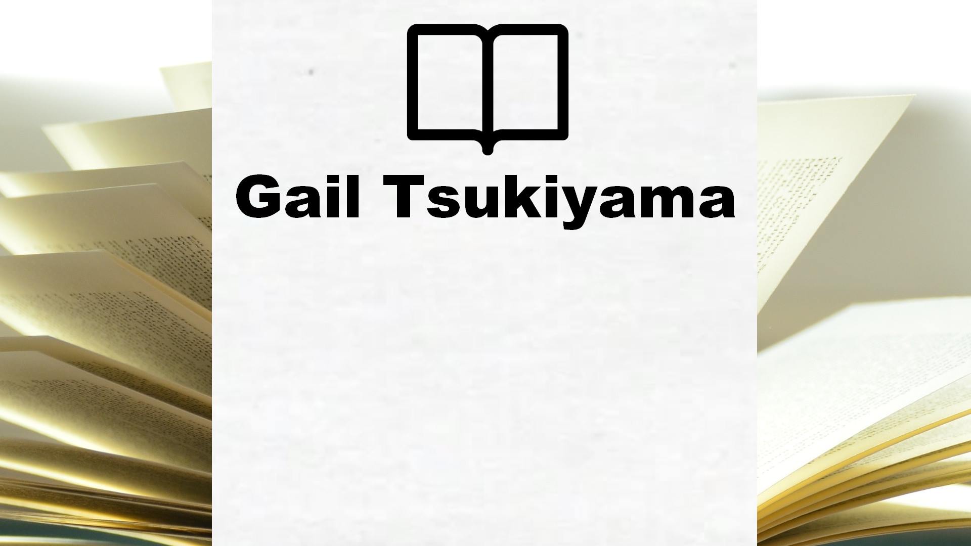 Boeken Gail Tsukiyama