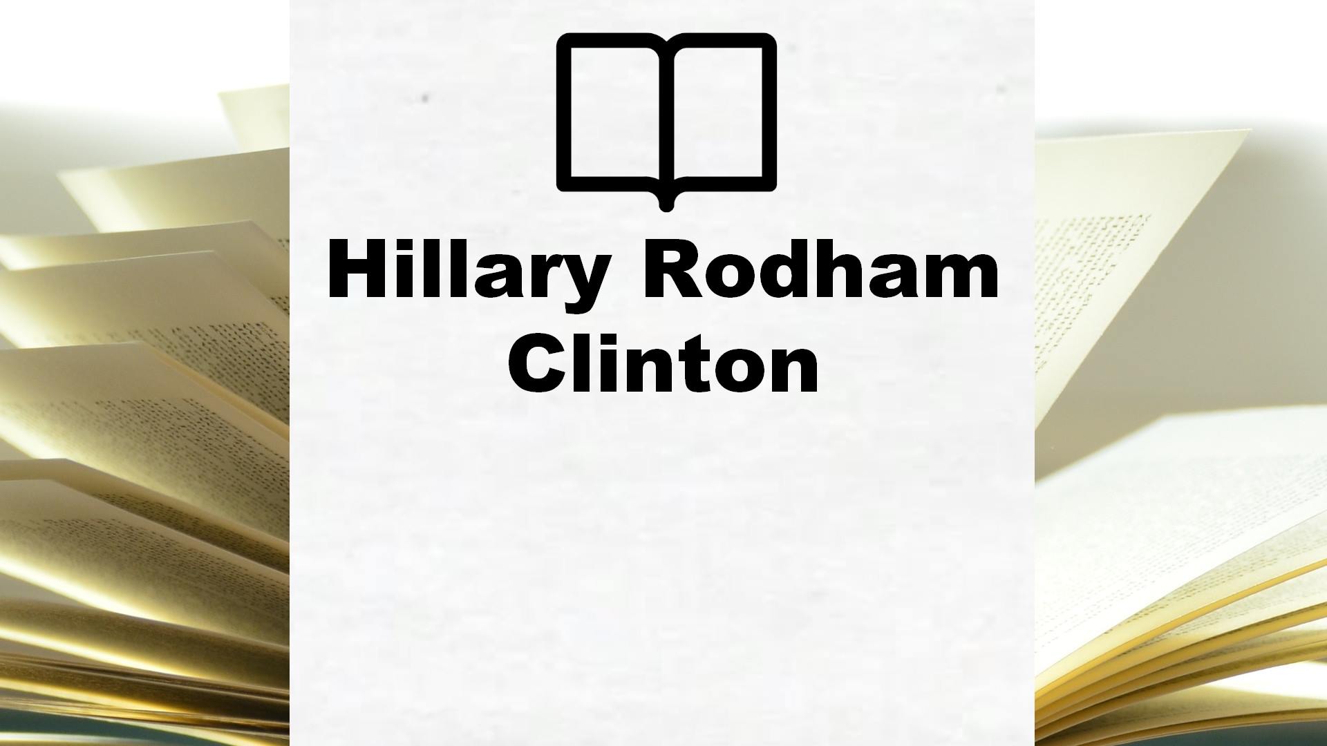 Boeken Hillary Rodham Clinton