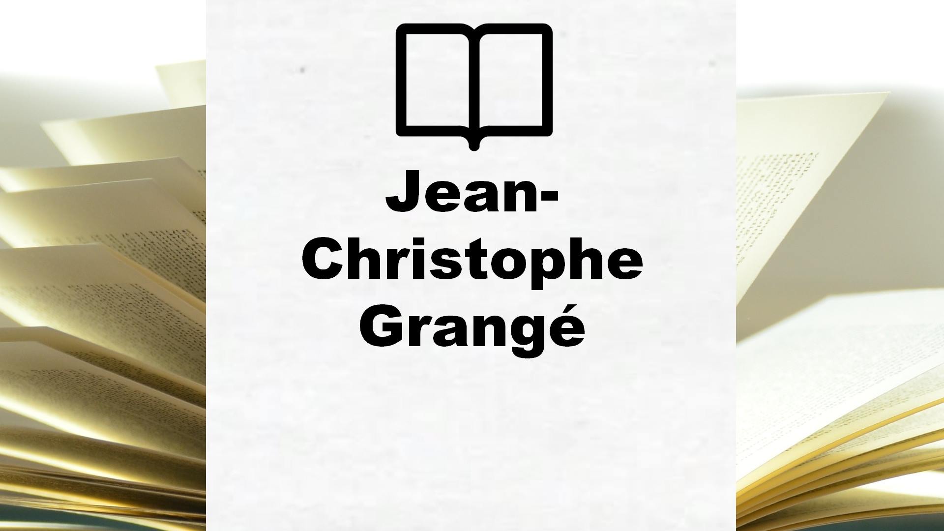 Boeken Jean-Christophe Grangé