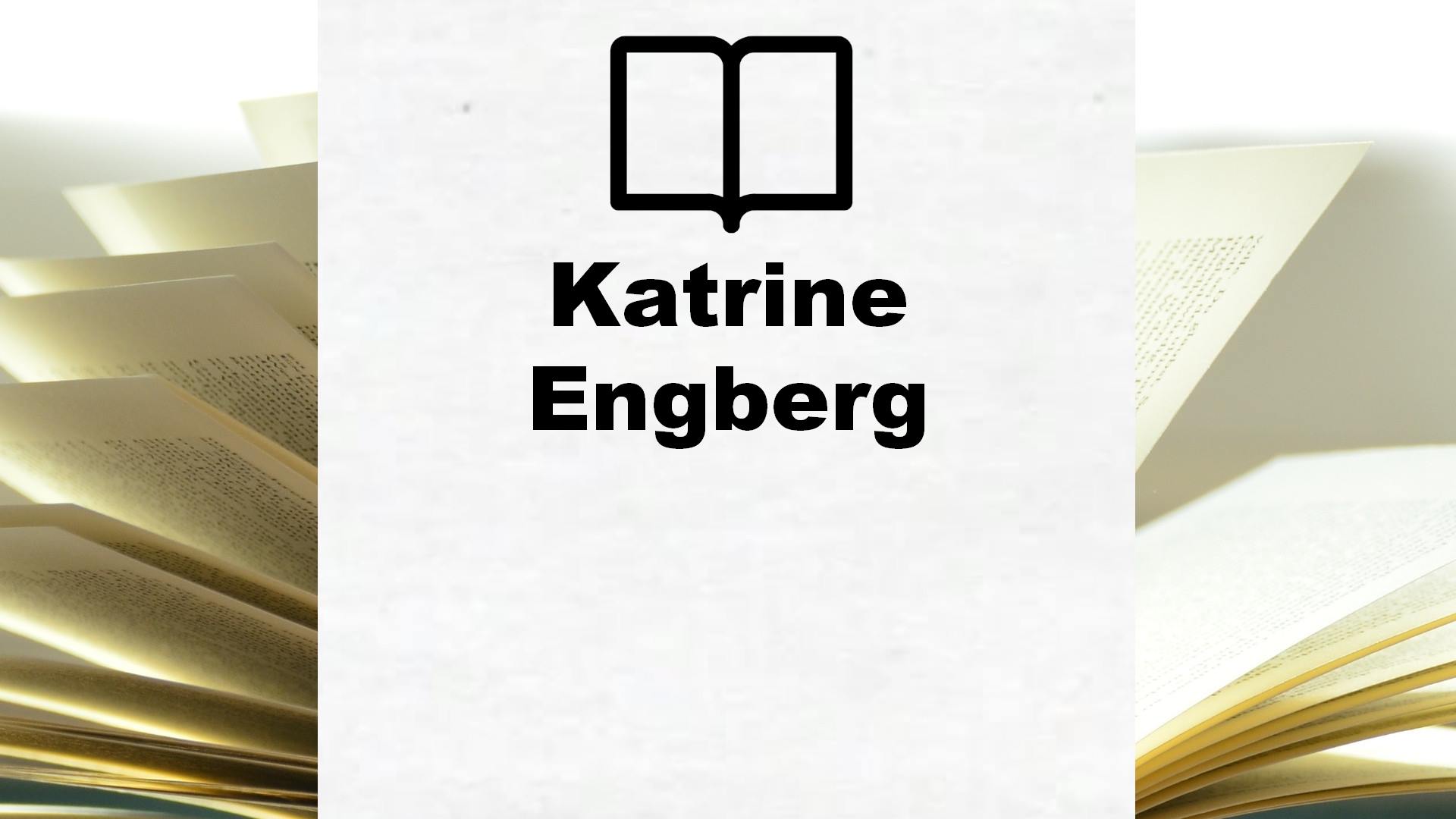 Boeken Katrine Engberg