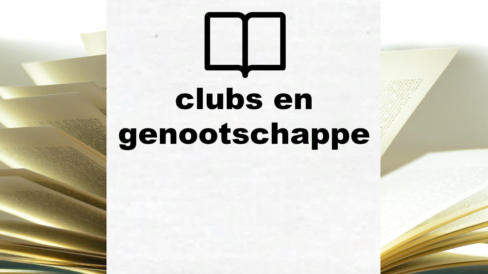 Boeken over clubs en genootschappen