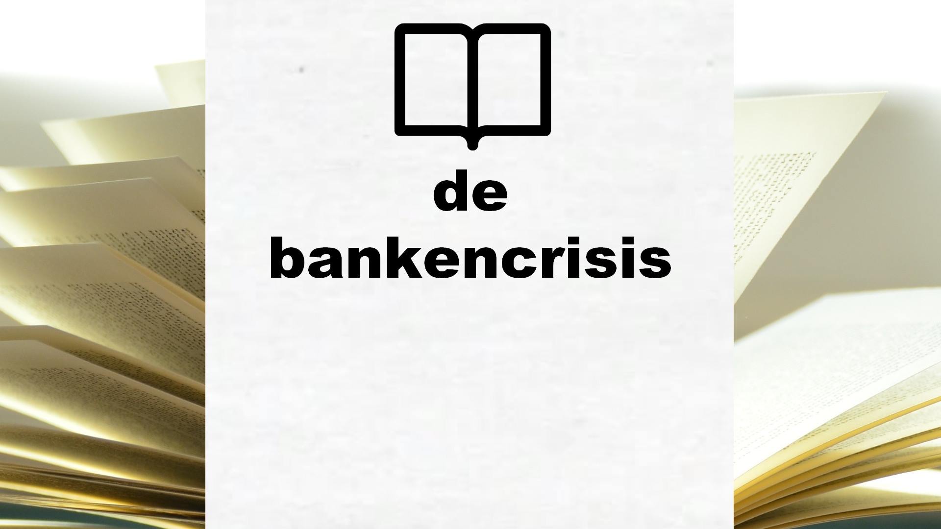 Boeken over de bankencrisis