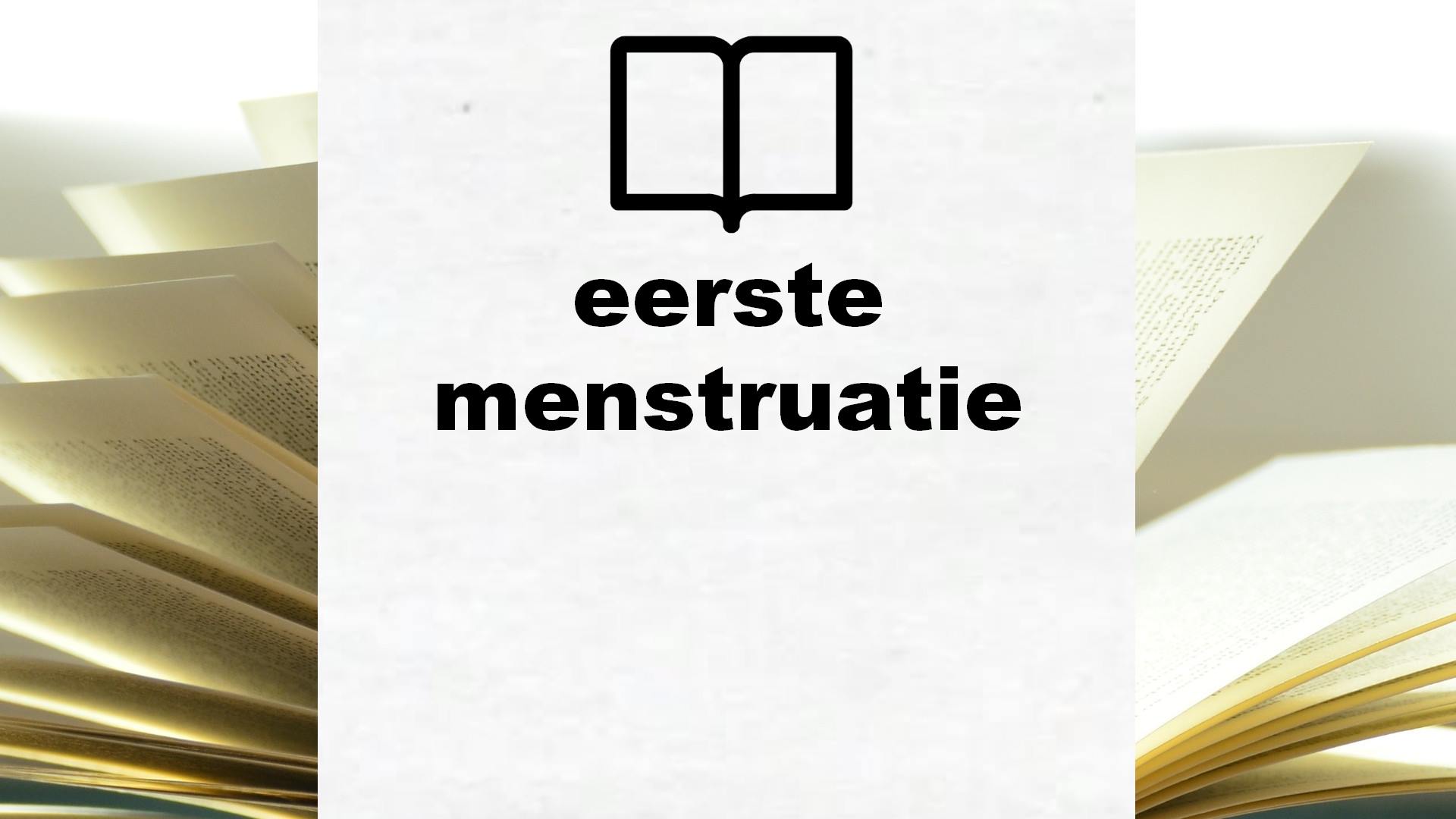 Boeken over eerste menstruatie