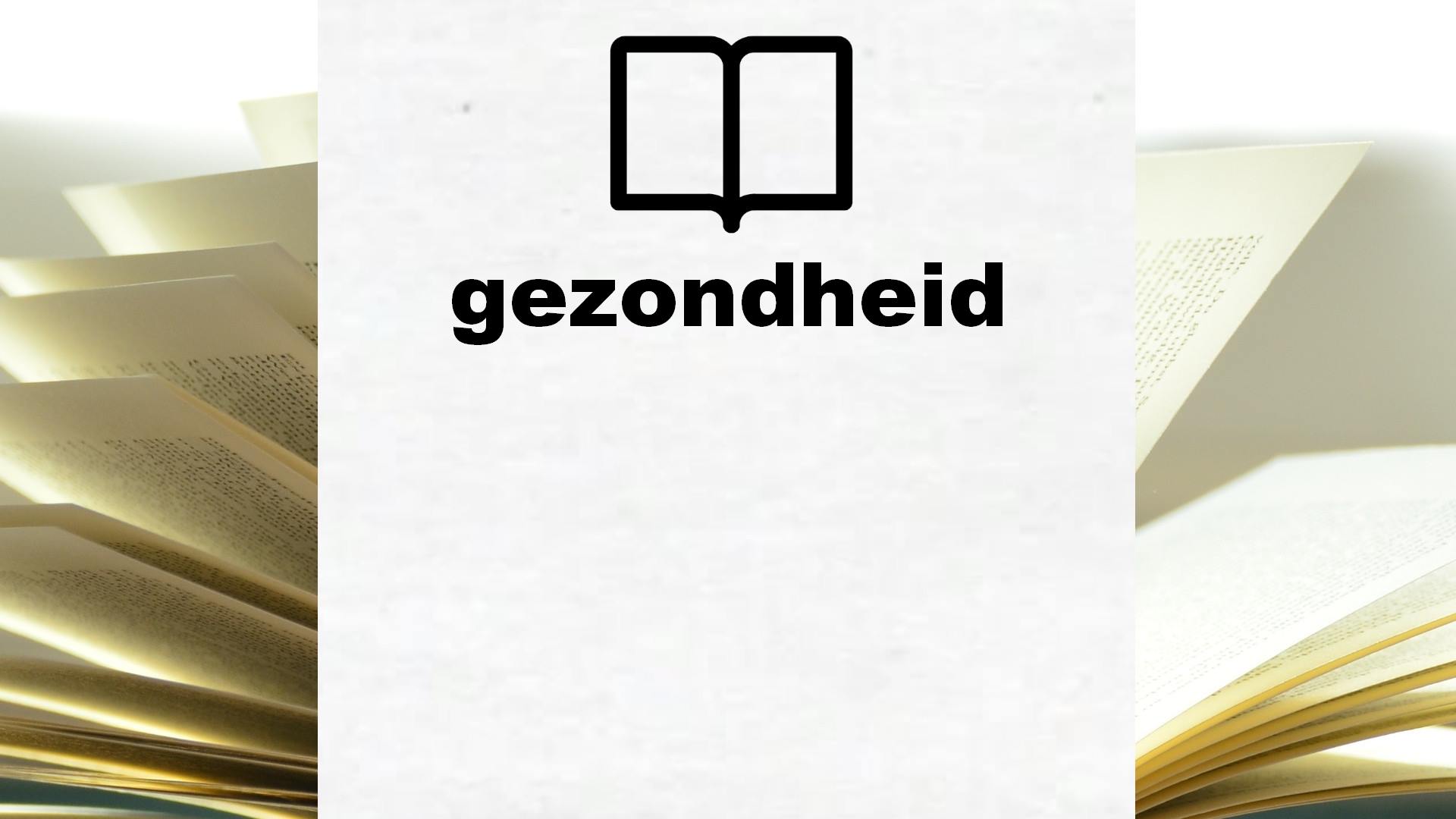 Boeken over gezondheid