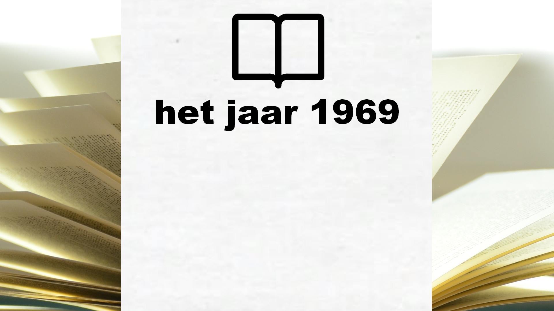 Boeken over het jaar 1969
