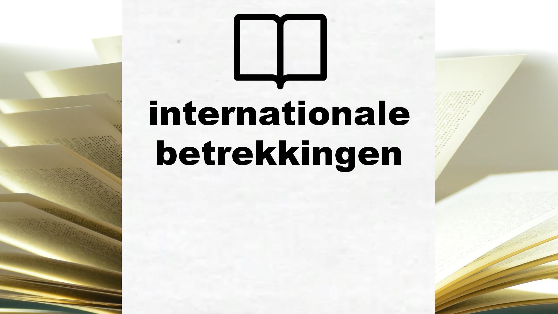 Boeken over internationale betrekkingen