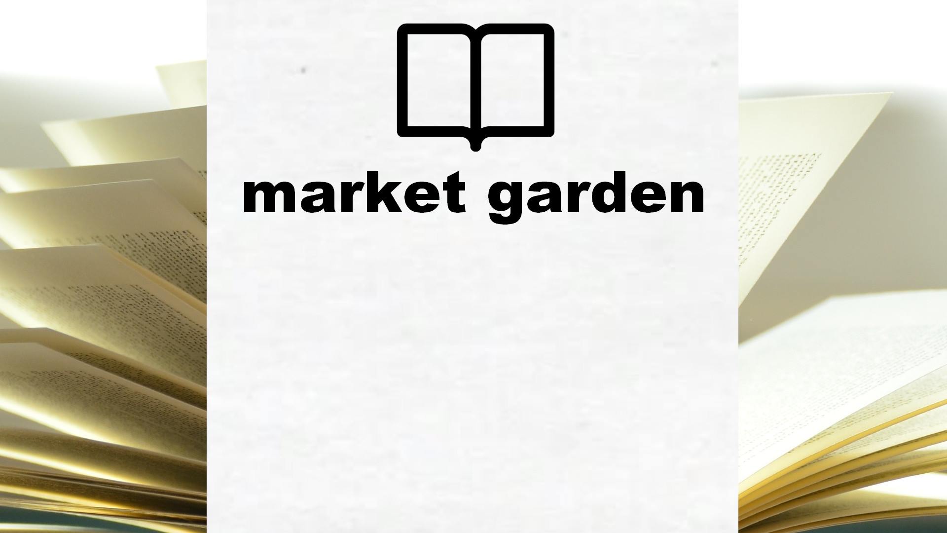 Boeken over market garden