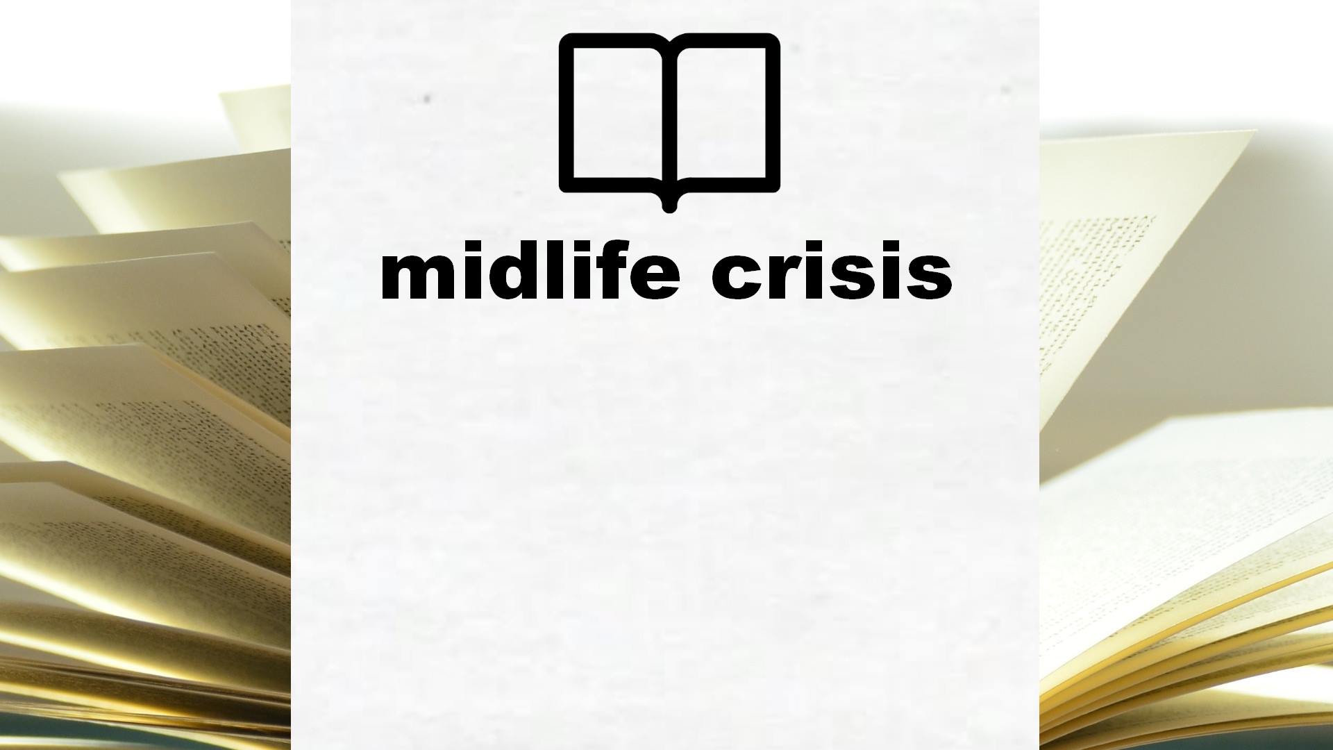 Boeken over midlife crisis