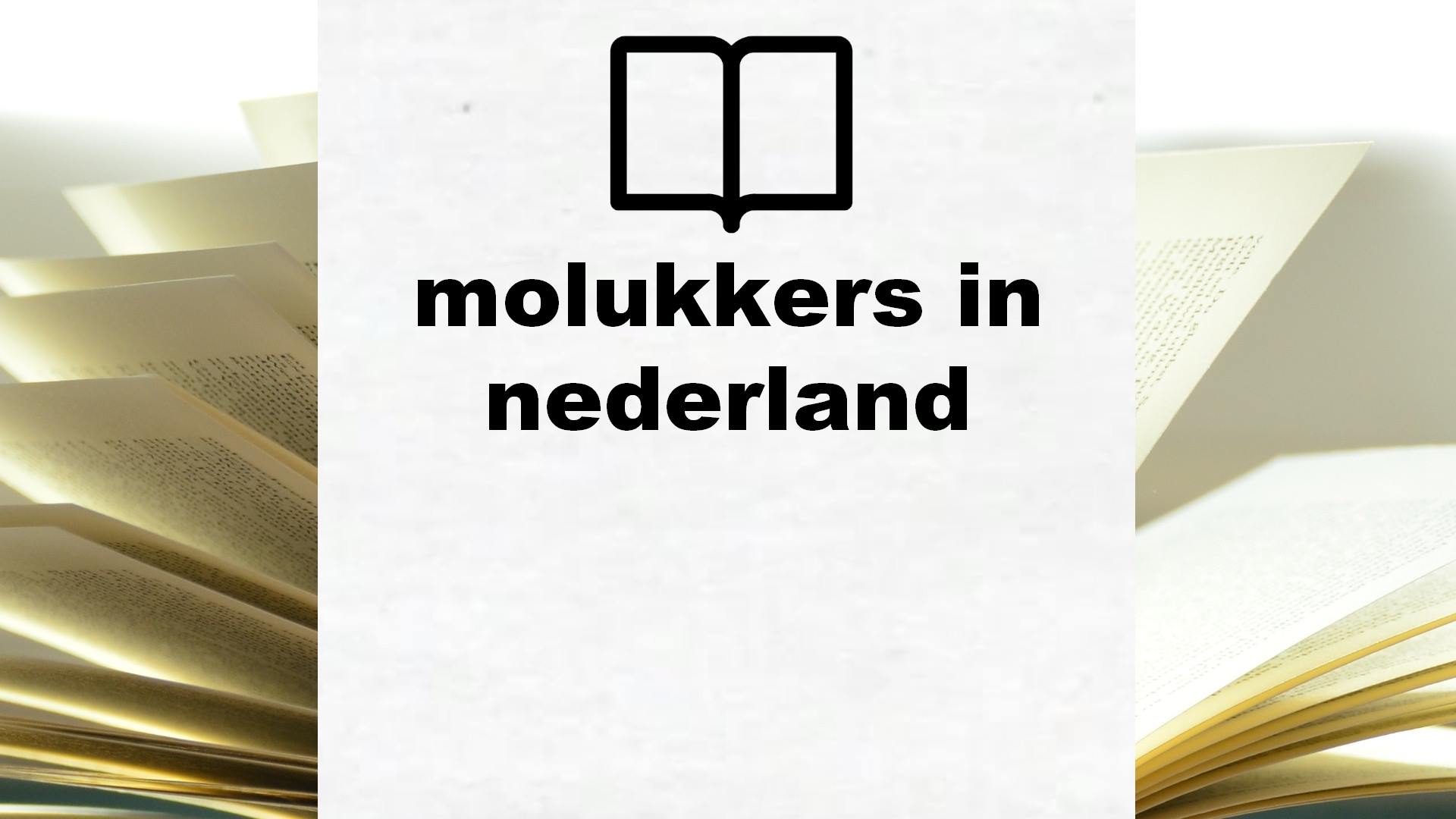 Boeken over molukkers in nederland