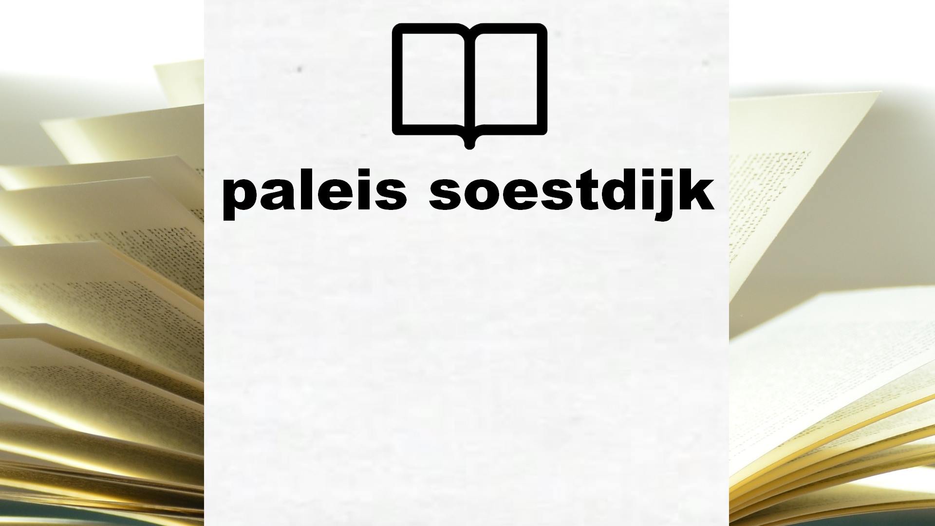 Boeken over paleis soestdijk