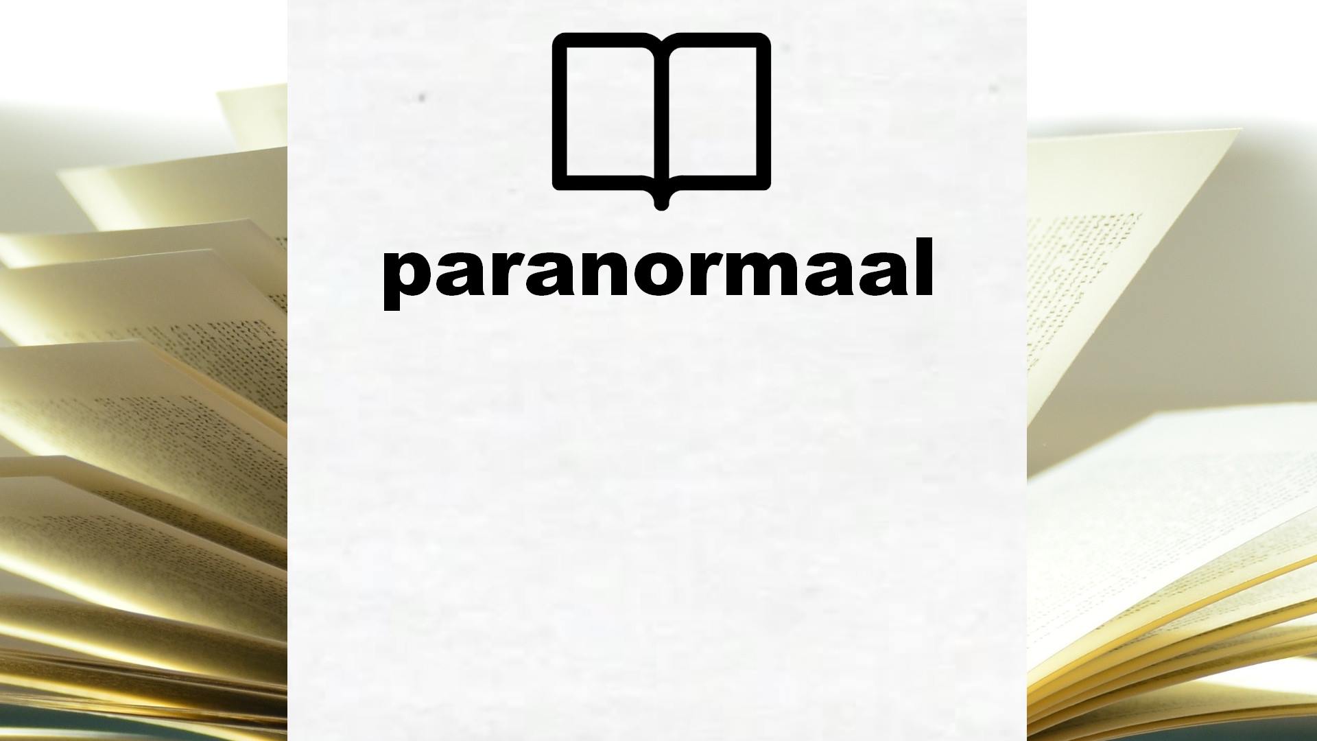 Boeken over paranormaal
