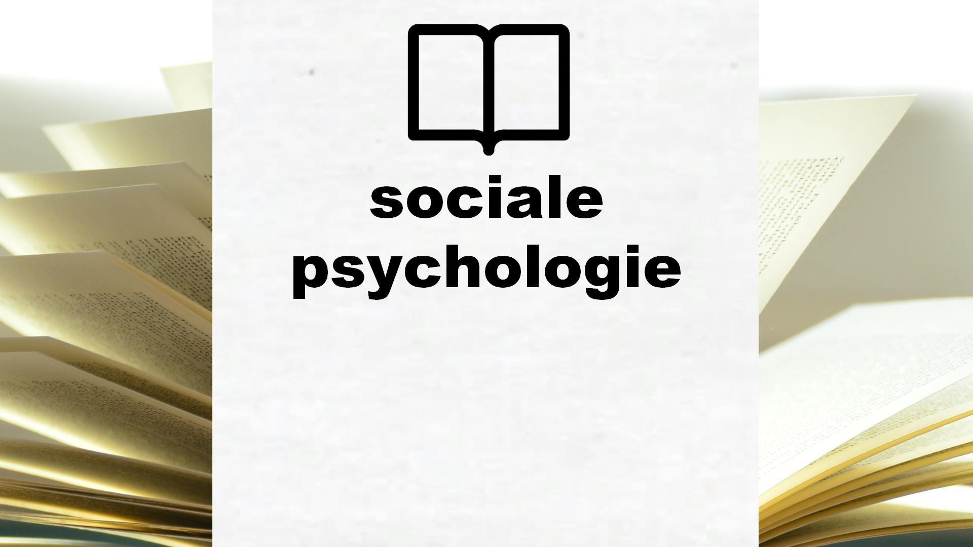 Boeken over sociale psychologie