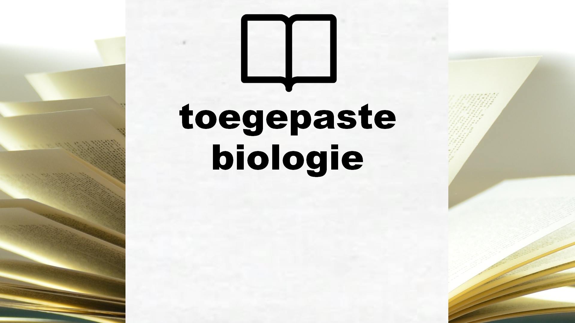 Boeken over toegepaste biologie
