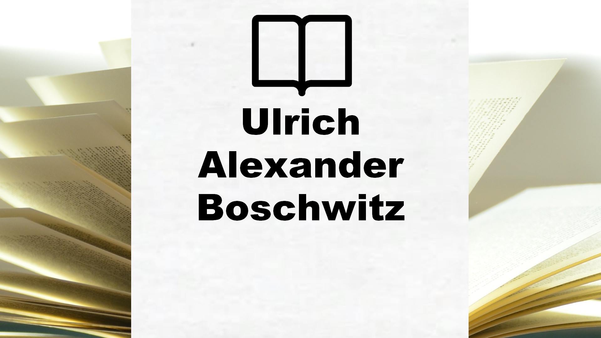 Boeken Ulrich Alexander Boschwitz