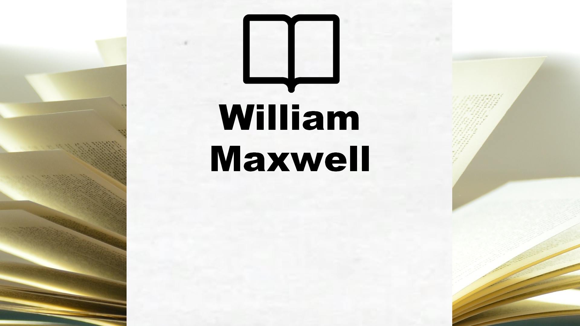 Boeken William Maxwell