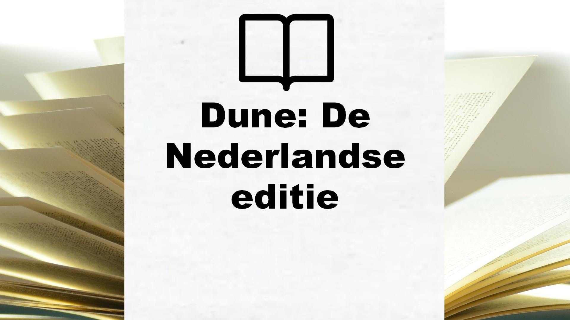 Dune: De Nederlandse editie – Boekrecensie