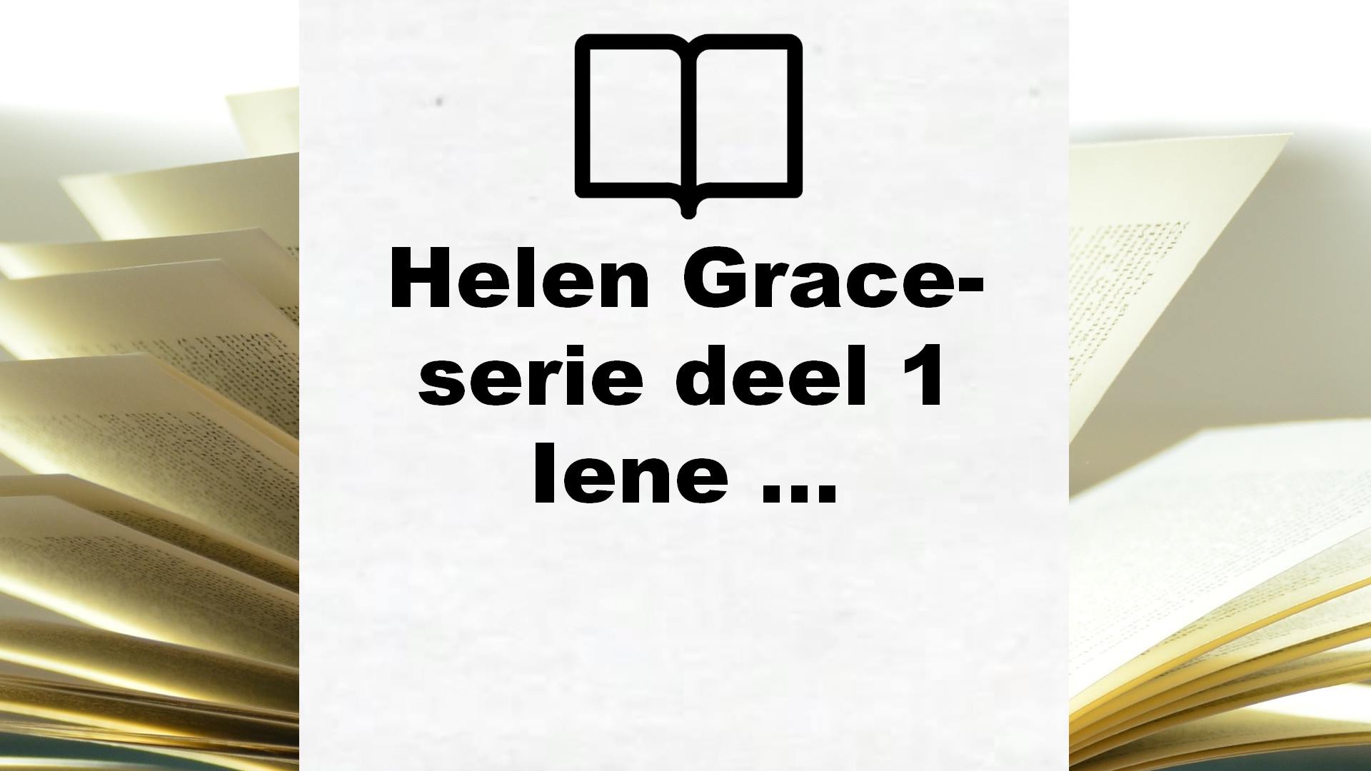 Helen Grace-serie deel 1 Iene miene mutte: De een leeft, de ander sterft. Kies maar. – Boekrecensie