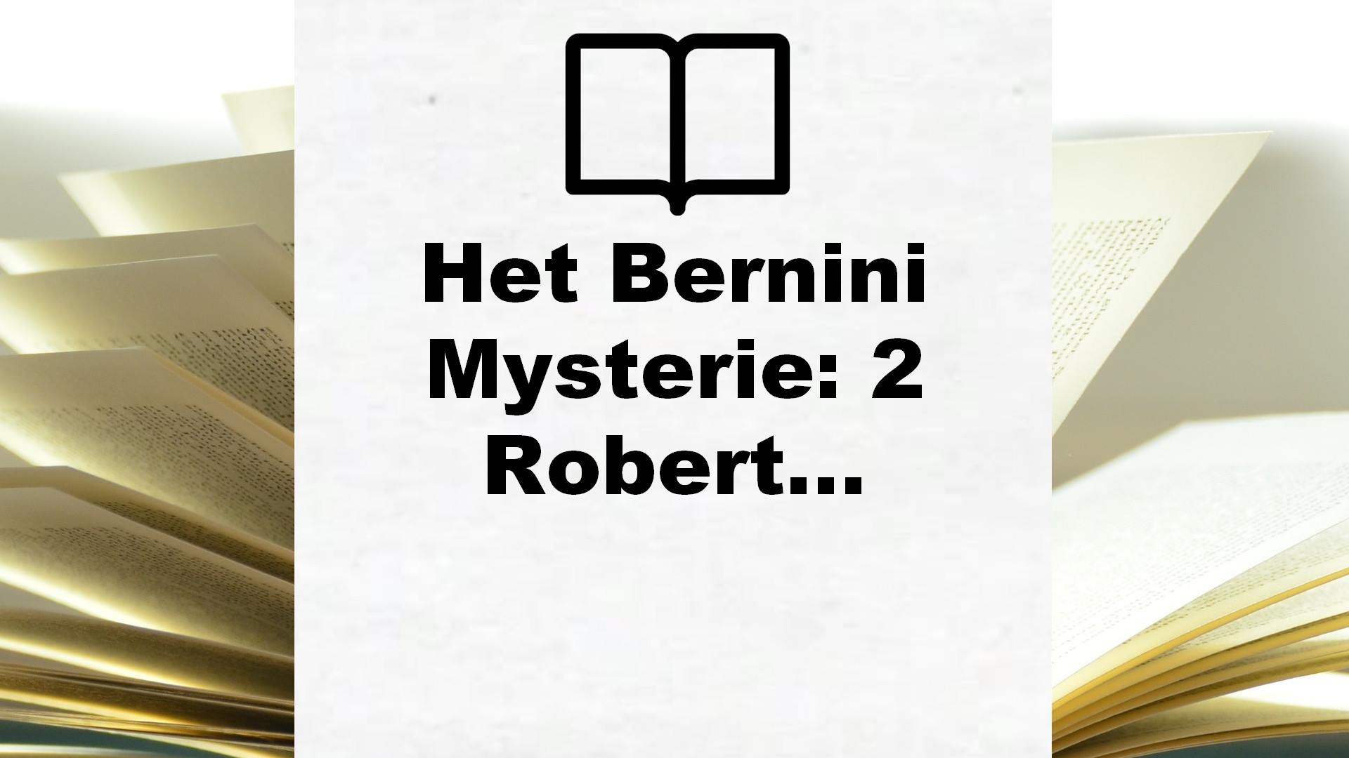 Het Bernini Mysterie: 2 Robert Langdon – Boekrecensie