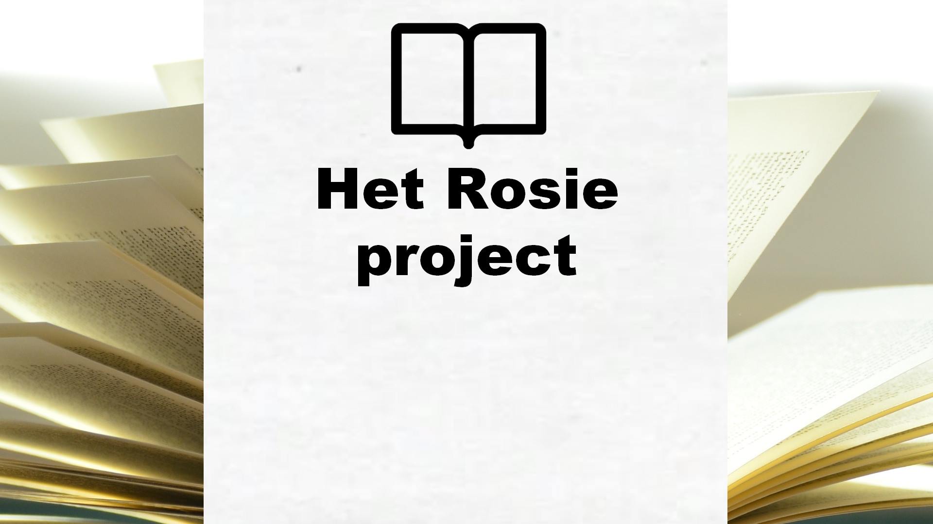 Het Rosie project – Boekrecensie