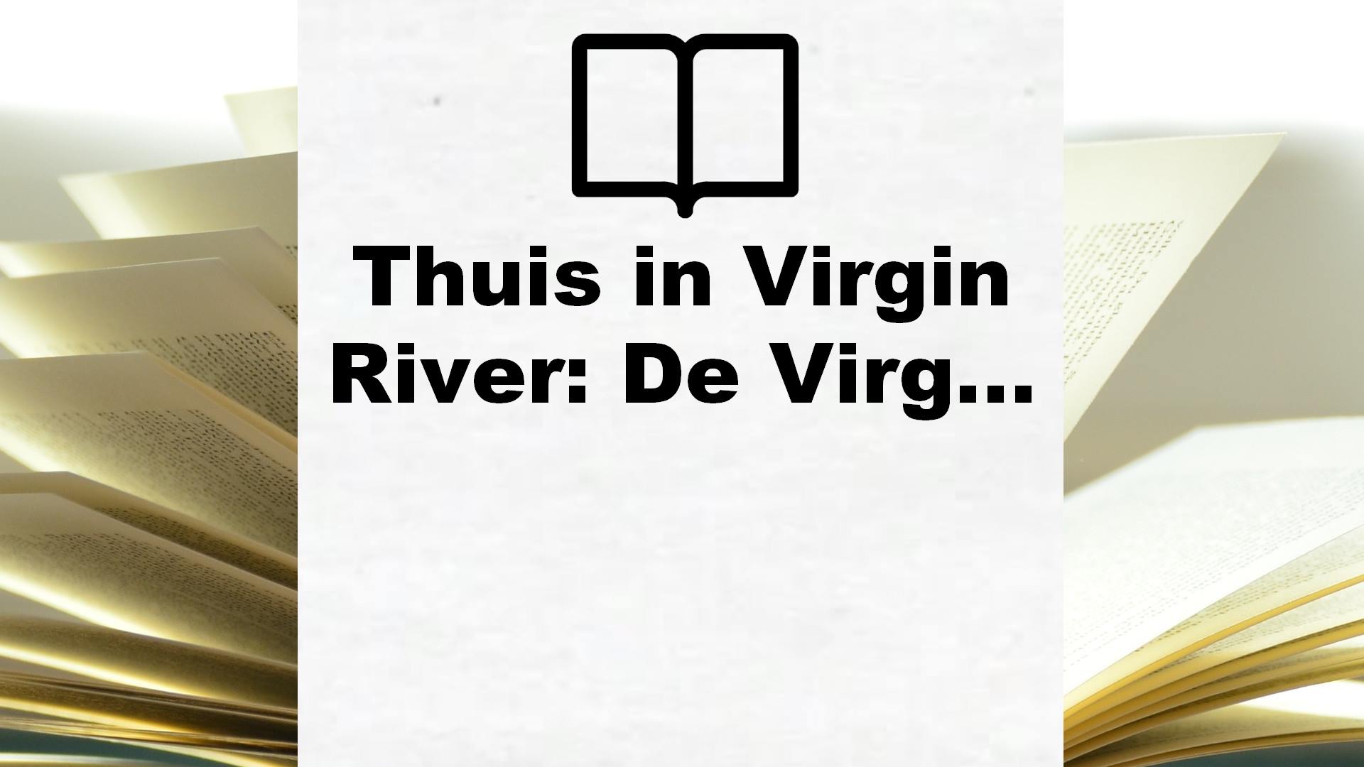 Thuis in Virgin River: De Virgin River serie – Boekrecensie