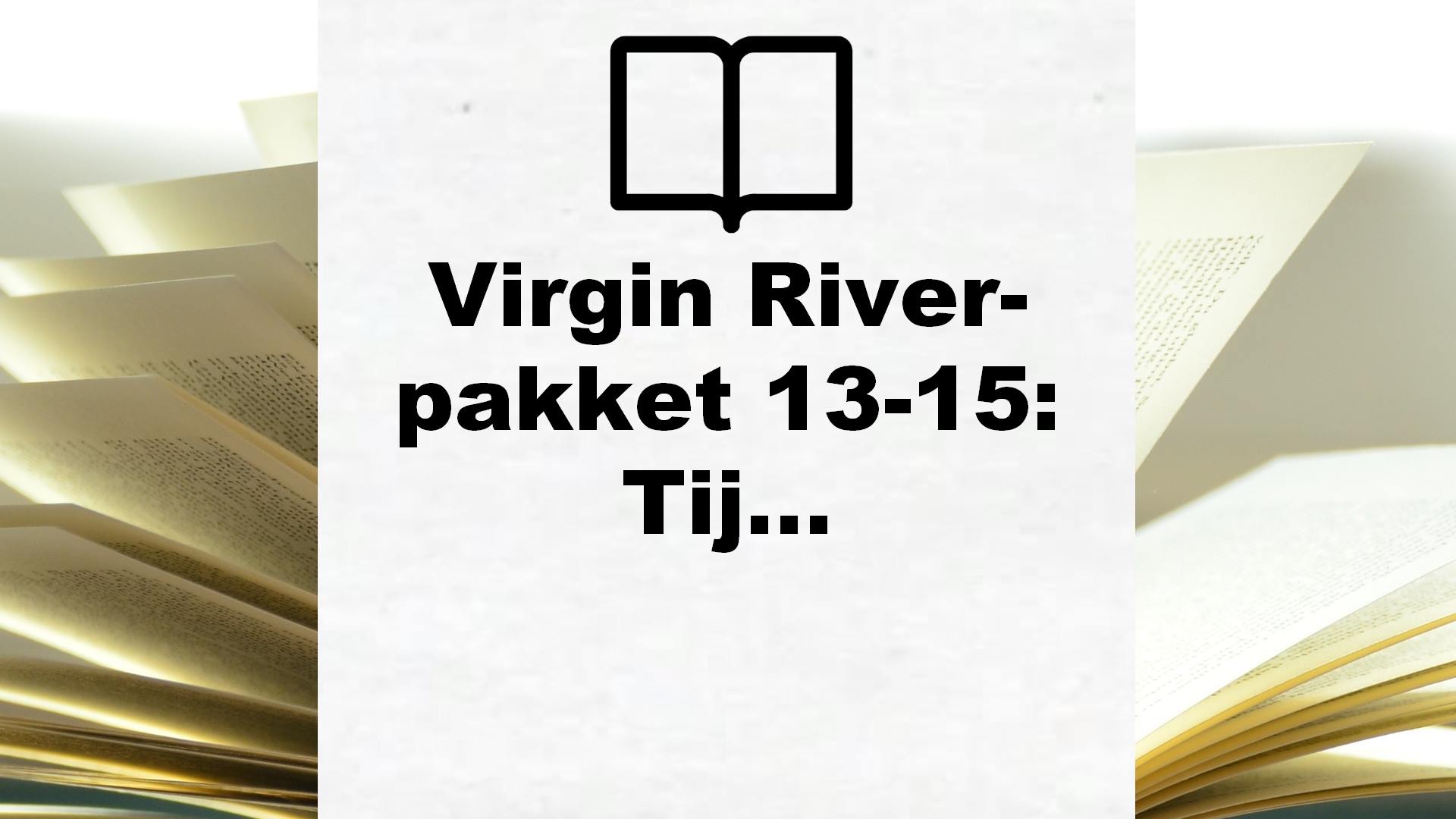 Virgin River-pakket 13-15: Tijd van belofte / Sneeuw in Virgin River / In de luwte – Boekrecensie