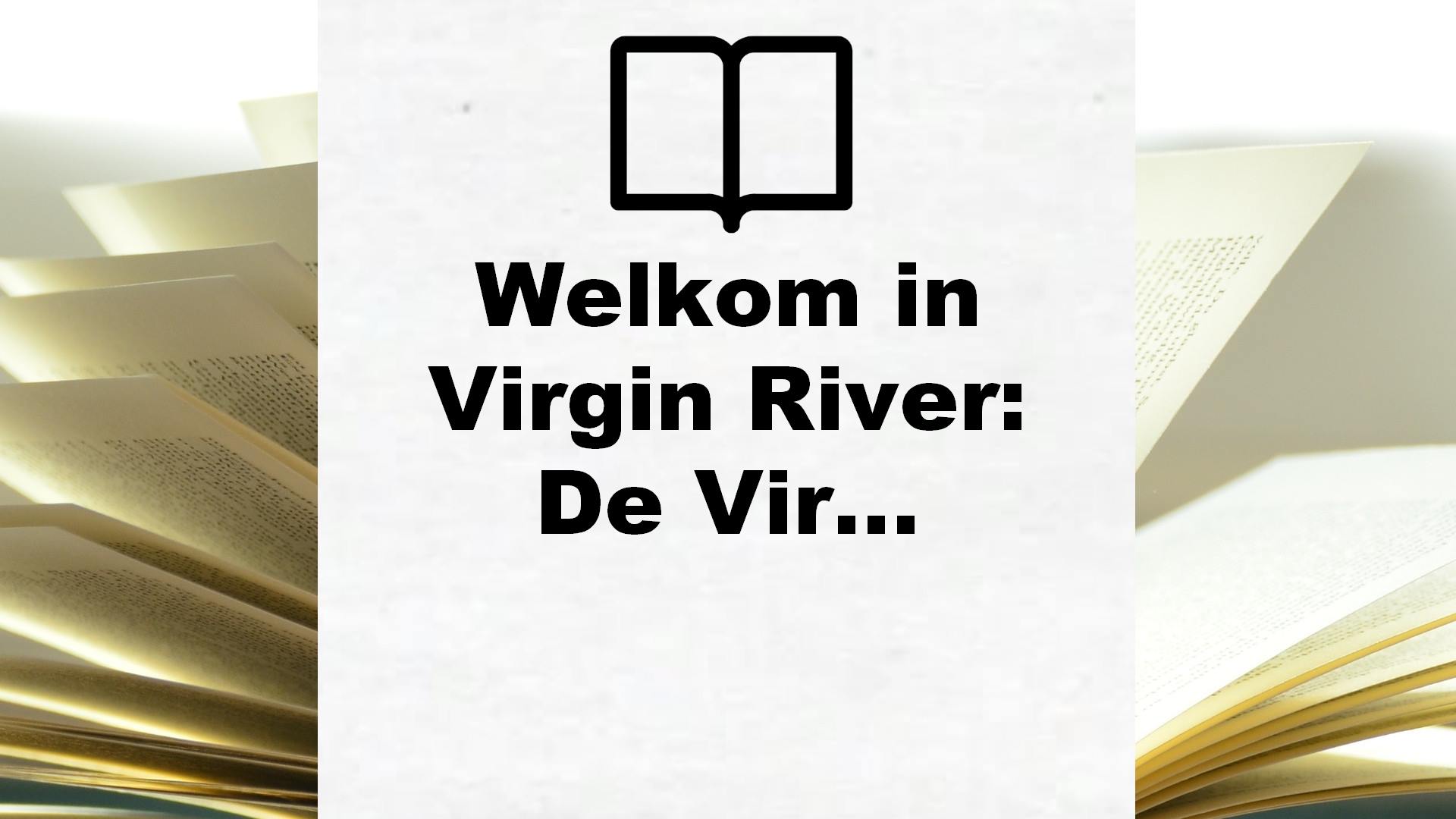 Welkom in Virgin River: De Virgin River serie – Boekrecensie