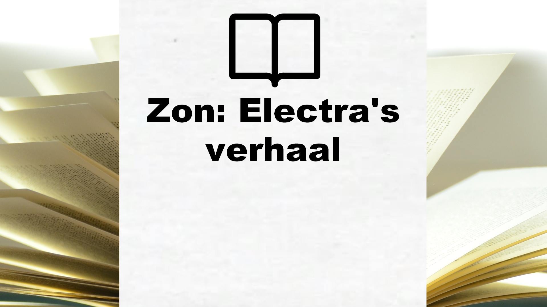 Zon: Electra’s verhaal – Boekrecensie